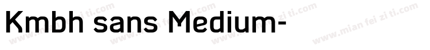 Kmbh sans Medium字体转换